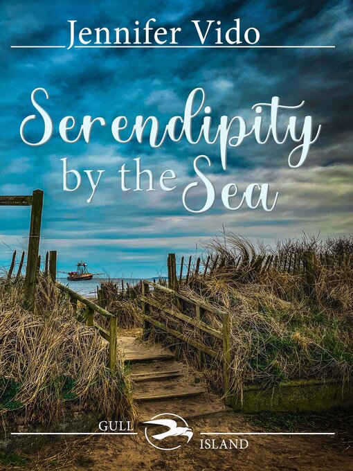 Title details for Serendipity by the Sea by Jennifer Vido - Available